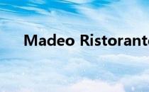 Madeo Ristorante回归西好莱坞新店