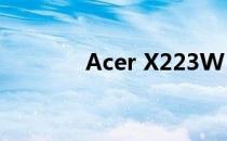 Acer X223W 显示器说明书