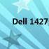 Dell 1427 支持的内存容量及扩展信息